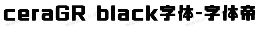 ceraGR black字体字体转换